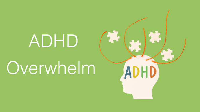 ADHD Overwhelm